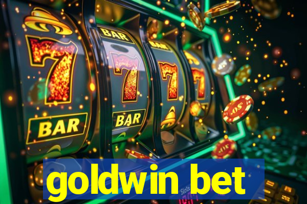 goldwin bet